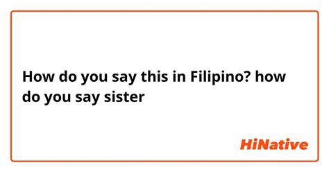 how do you say sister in tagalog